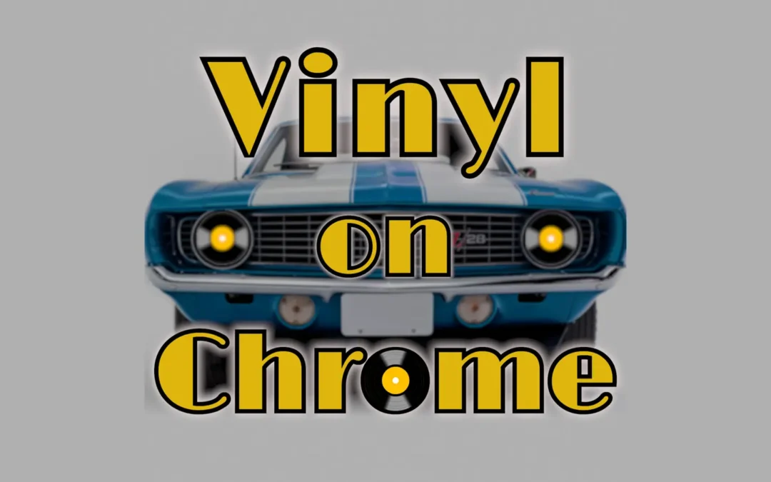 Vinyl on Chrome